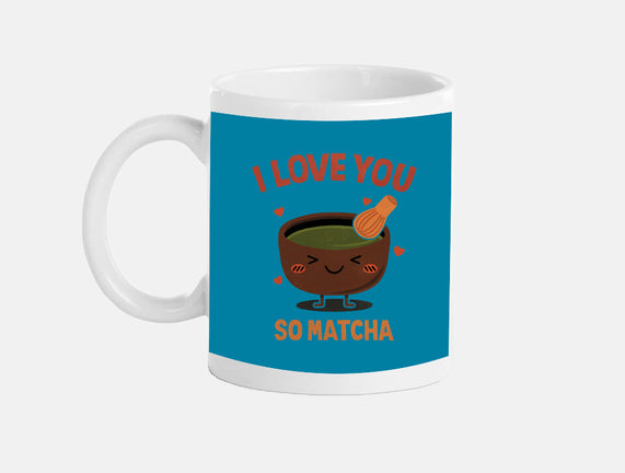 Love You Very Matcha