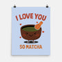 Love You Very Matcha-None-Matte-Poster-fanfreak1