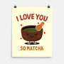 Love You Very Matcha-None-Matte-Poster-fanfreak1