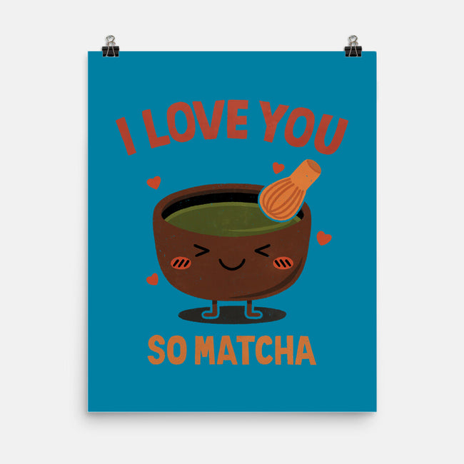 Love You Very Matcha-None-Matte-Poster-fanfreak1