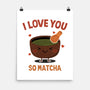 Love You Very Matcha-None-Matte-Poster-fanfreak1