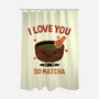 Love You Very Matcha-None-Polyester-Shower Curtain-fanfreak1
