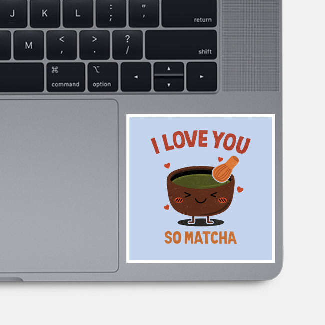 Love You Very Matcha-None-Glossy-Sticker-fanfreak1