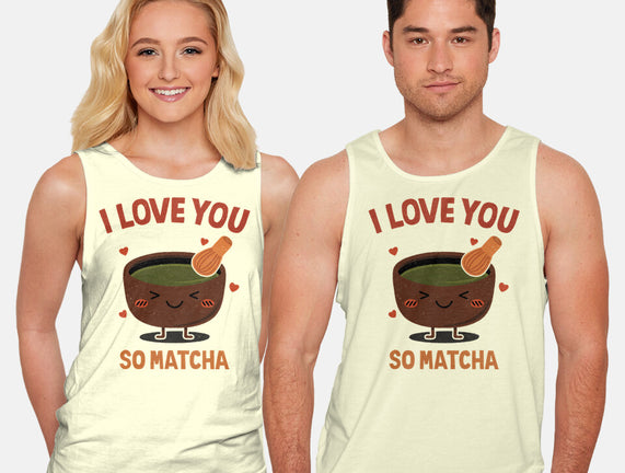 Love You Very Matcha