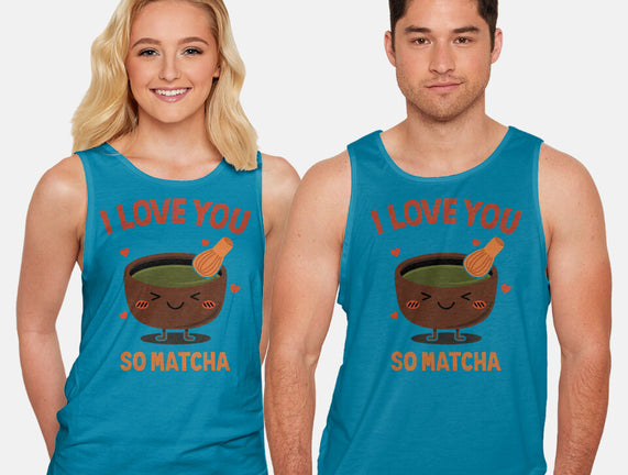 Love You Very Matcha