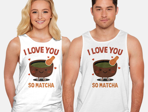 Love You Very Matcha
