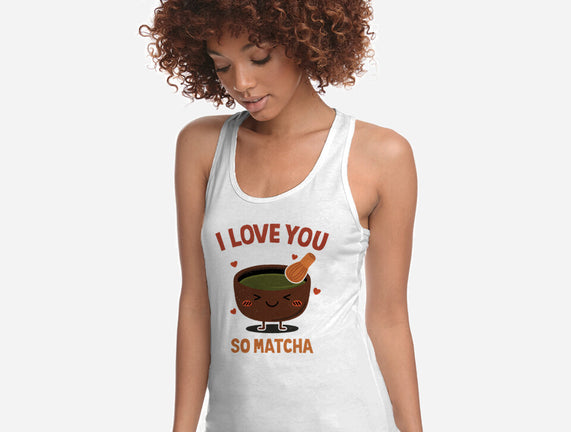 Love You Very Matcha