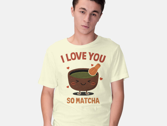 Love You Very Matcha