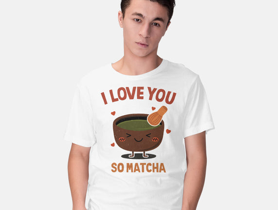 Love You Very Matcha