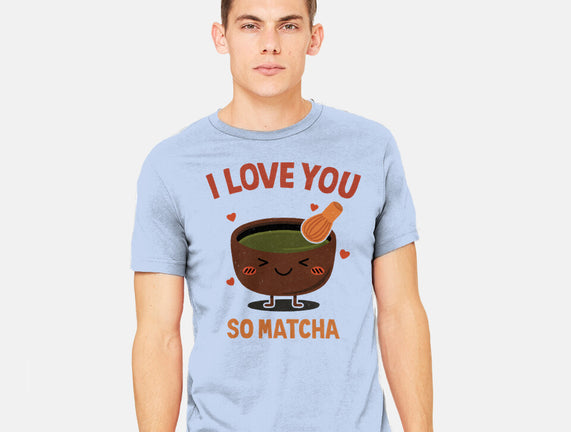 Love You Very Matcha