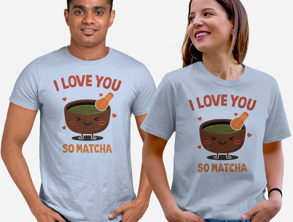 Love You Very Matcha
