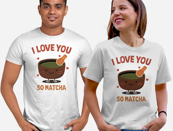 Love You Very Matcha