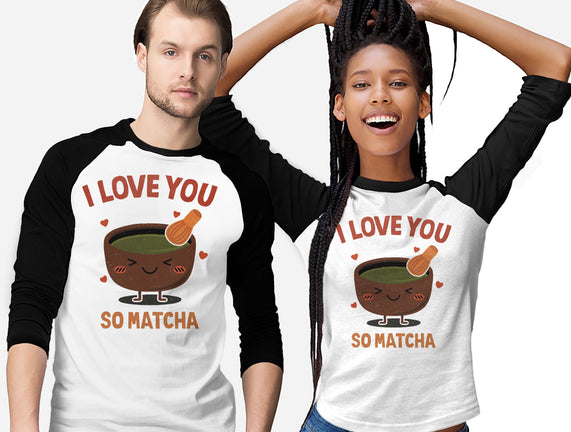 Love You Very Matcha