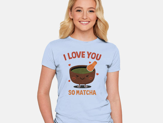 Love You Very Matcha