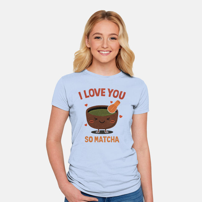 Love You Very Matcha-Womens-Fitted-Tee-fanfreak1