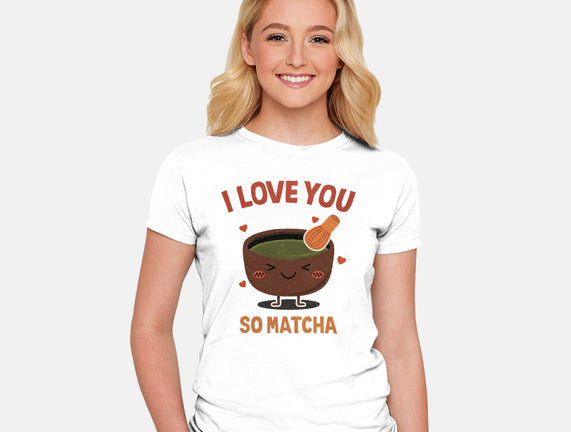 Love You Very Matcha