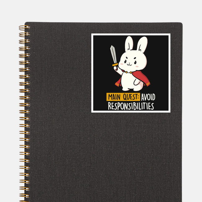 Main Quest Avoid Responsibilities-None-Glossy-Sticker-koalastudio