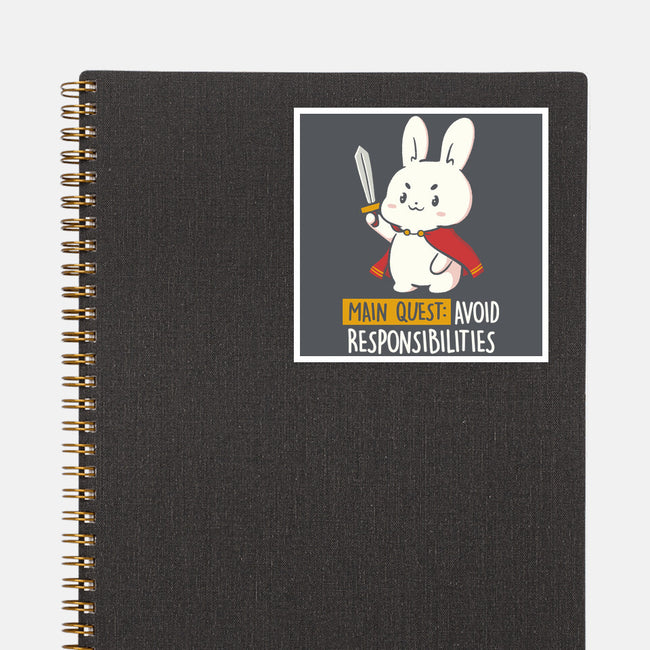 Main Quest Avoid Responsibilities-None-Glossy-Sticker-koalastudio