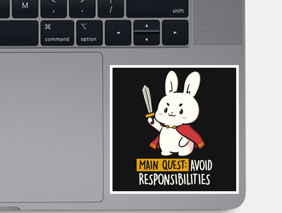 Main Quest Avoid Responsibilities