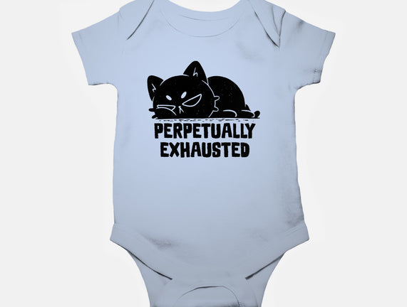 Perpetually Exhausted