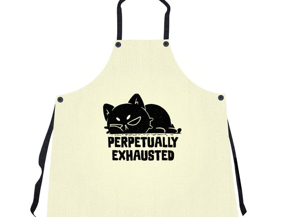 Perpetually Exhausted