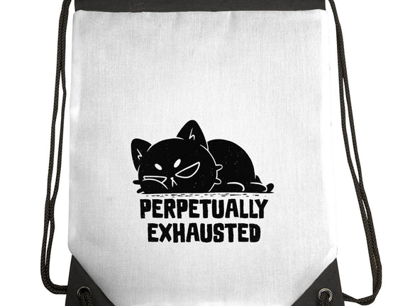 Perpetually Exhausted