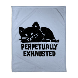 Perpetually Exhausted