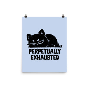 Perpetually Exhausted