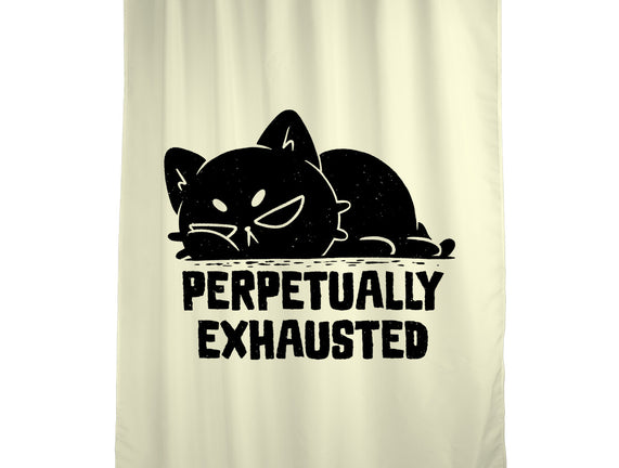 Perpetually Exhausted