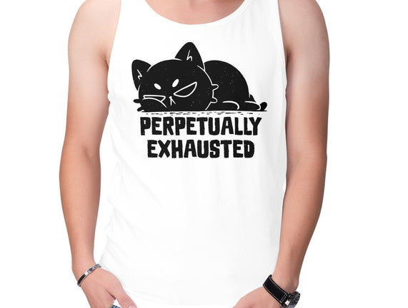 Perpetually Exhausted