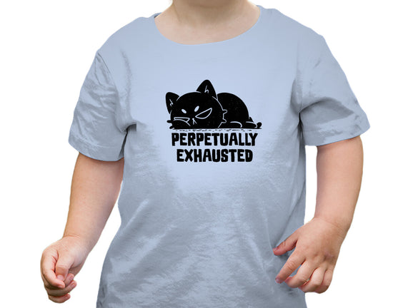 Perpetually Exhausted