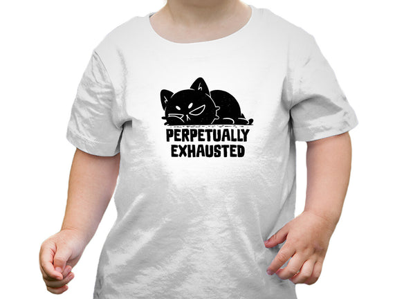 Perpetually Exhausted