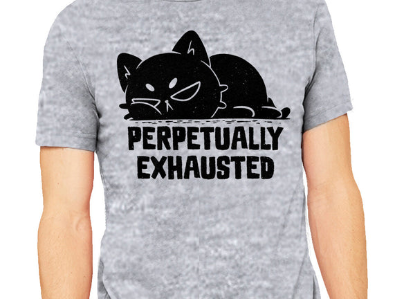 Perpetually Exhausted