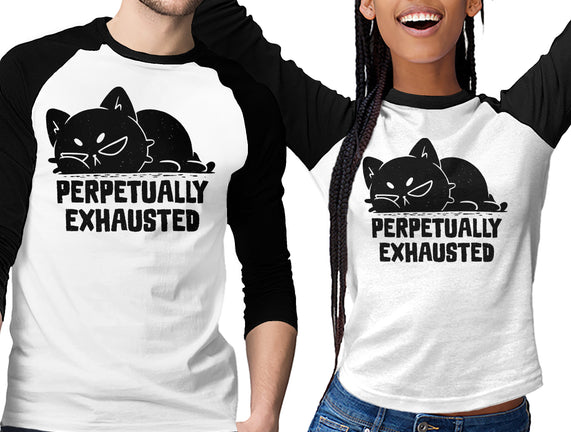 Perpetually Exhausted