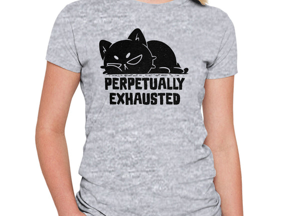 Perpetually Exhausted
