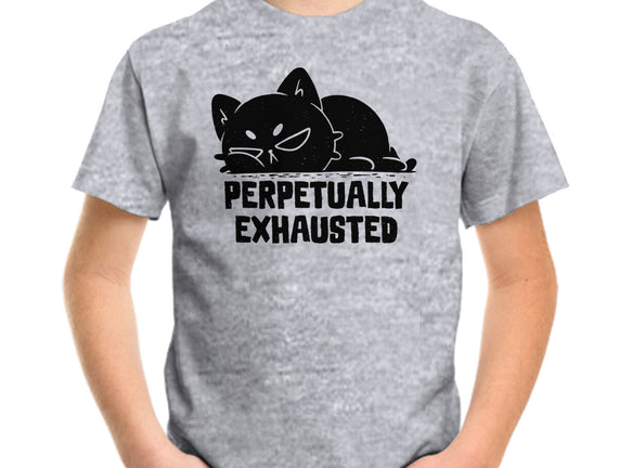 Perpetually Exhausted