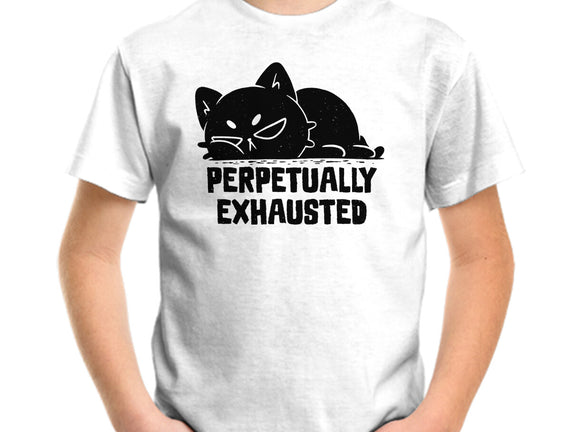 Perpetually Exhausted