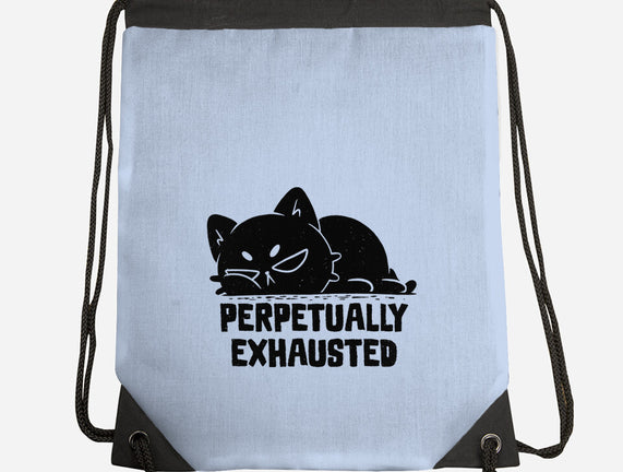 Perpetually Exhausted