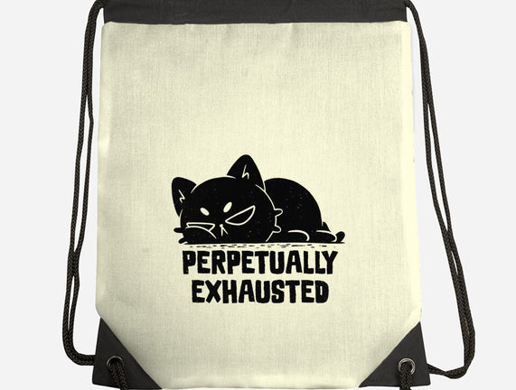 Perpetually Exhausted