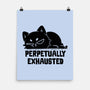 Perpetually Exhausted-None-Matte-Poster-koalastudio