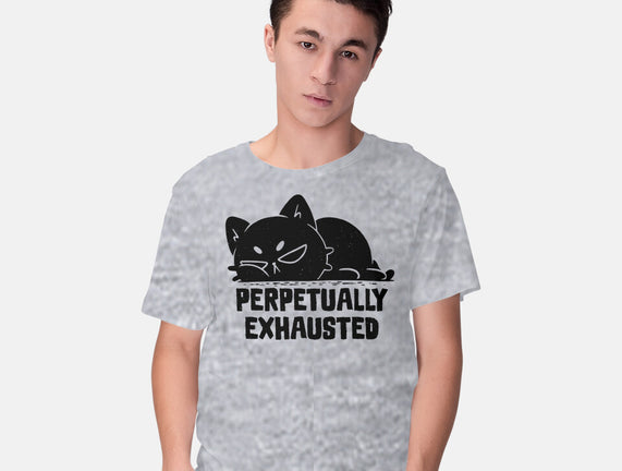Perpetually Exhausted