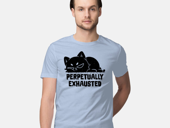 Perpetually Exhausted