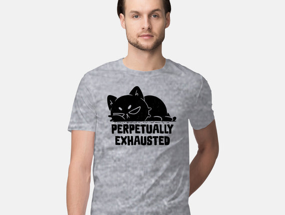 Perpetually Exhausted