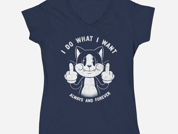 I Do What I Want Funny Cat