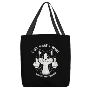 I Do What I Want Funny Cat