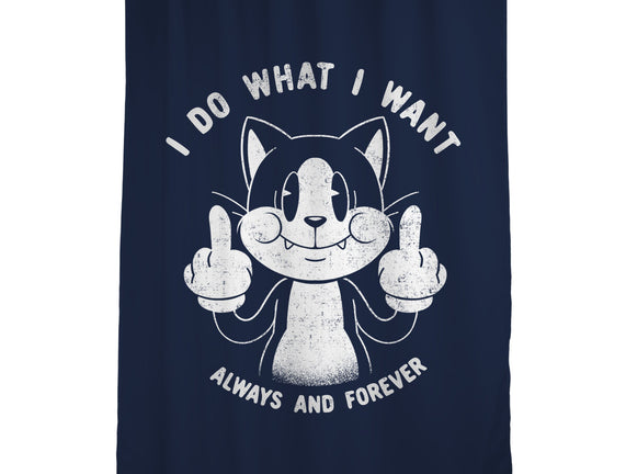 I Do What I Want Funny Cat