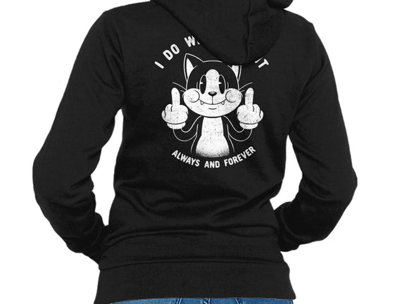 I Do What I Want Funny Cat