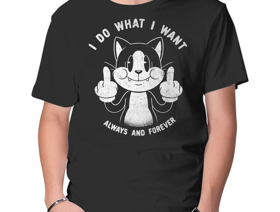 I Do What I Want Funny Cat