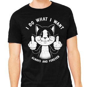 I Do What I Want Funny Cat