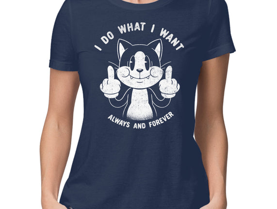 I Do What I Want Funny Cat